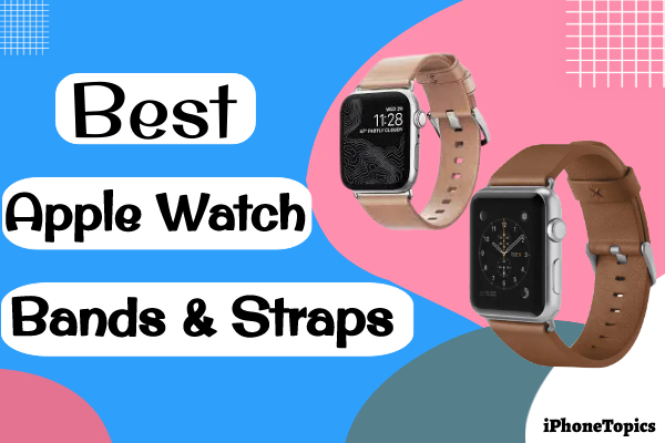 Best Apple watch Bands and Straps 