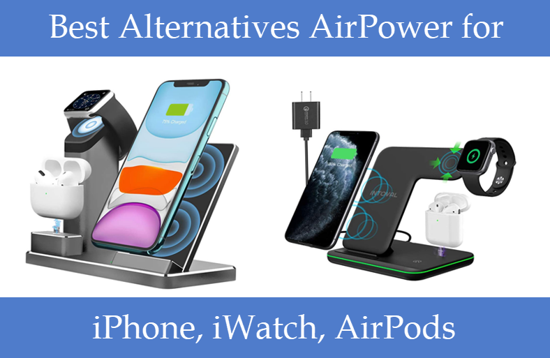 Best Alternative Aipower for iPhone, iWatch, AirPods