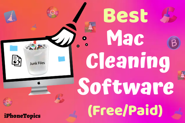 Best Mac Cleaning Software (Free and Paid)
