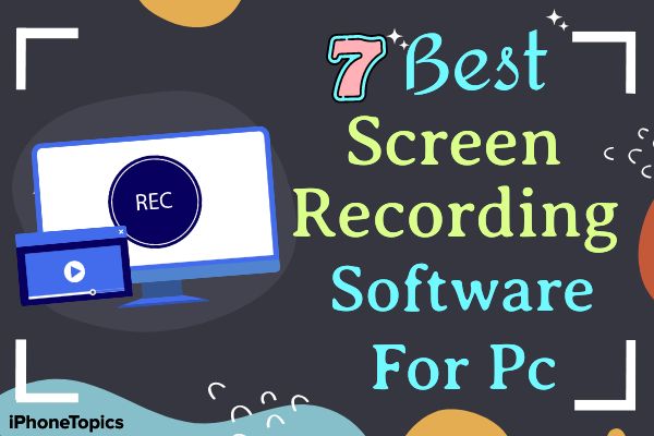 Best Screen Recording Software for PC