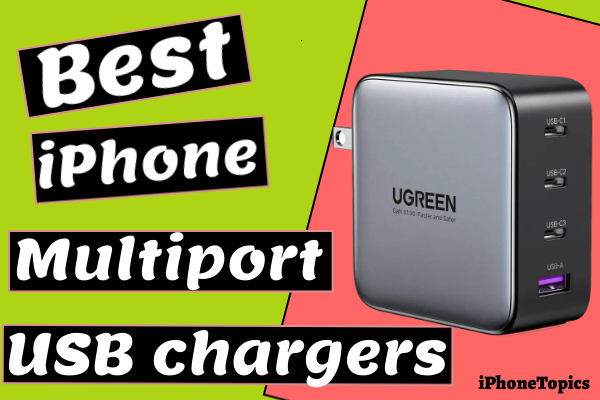 Best iPhone Multipurpose USB chargers