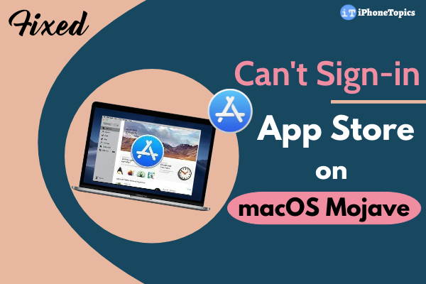 Can't sign in App Store on macOS Mojave 