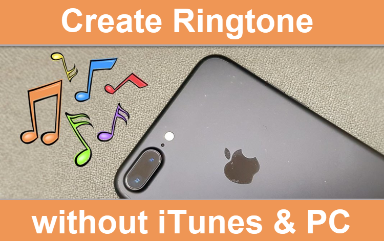 Create ringtone without iTunes and PC