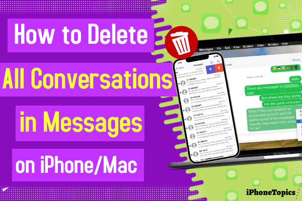 Delete All Conversations in Messages on Mac, iPhone and iPad