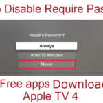 Fix Disable Require Password for Free apps Purchases on Apple TV 4