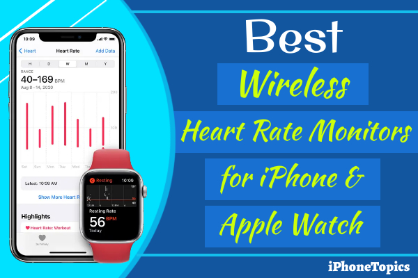 5 Best Wireless Heart Rate Monitors for iPhone & Apple Watch 