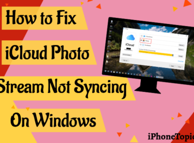 How to Fix iCloud Photo Stream Not Syncing On Windows