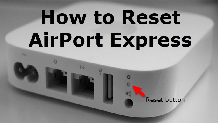 How to Rest AirPort Express here is the way