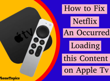 How to fix Netflix an Occurred loading this content on Apple TV