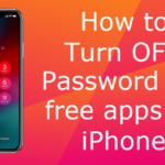 How to turn OFF passwords for free apps on iPhone