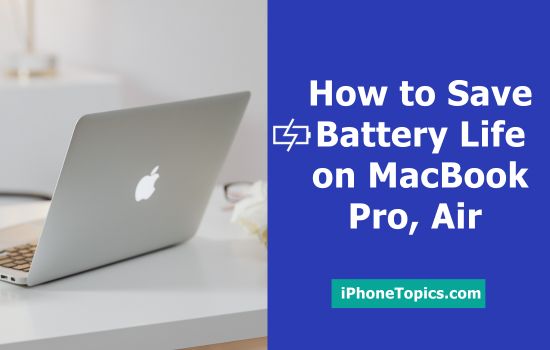Save battery Life on MacBook Pro, Air 