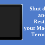 Shut down and restart your Mac using Terminal