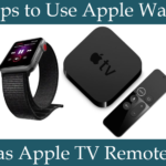 Steps to use Apple watch as Apple TV Remote