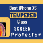 Best Tempered Glass Screen Protectors for iPhone XS