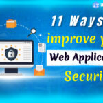 11 ways to Improve your Web Application Security