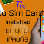 Fix: No SIM Error on iPhone XS, XS Max, XR