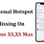 Personal Hotspot missing on iPhone XS,XR Max