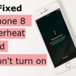 iPhone 8 overheat and won't turn on