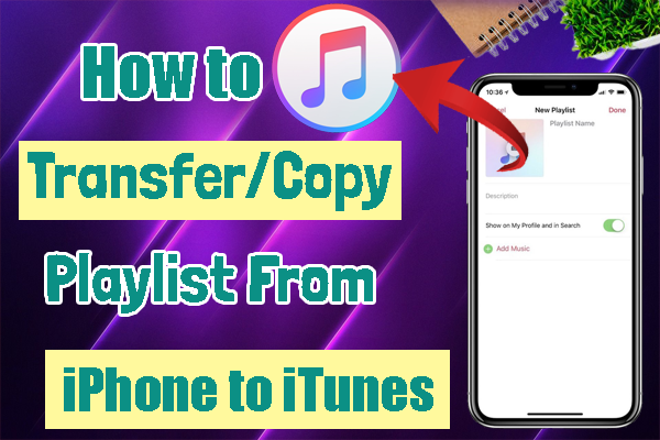 How to Transfer/Copy Playlist From iPhone to iTunes