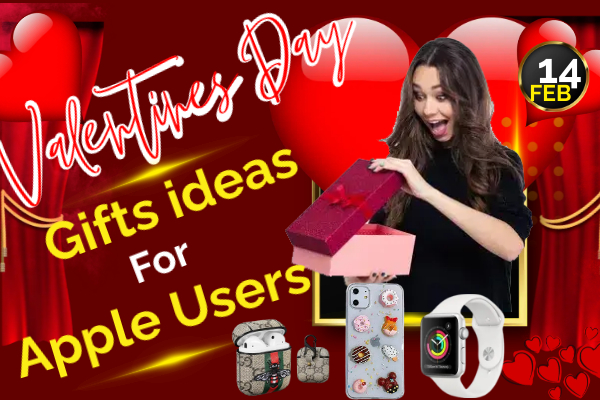 Valentine's day gift ideas of Apple Users 