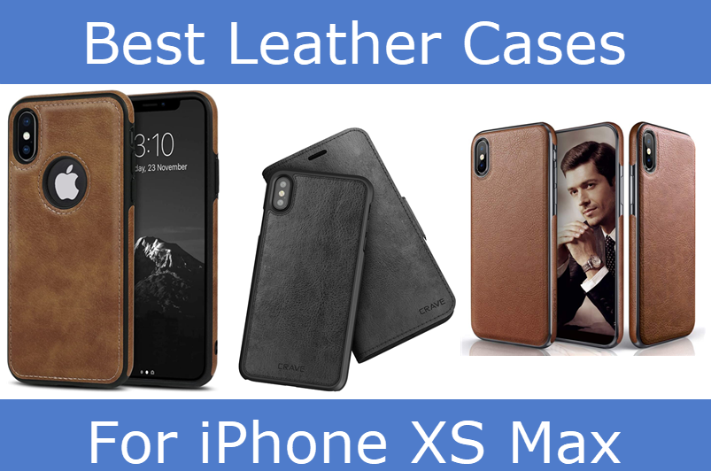 Best Leather cases for iPhone XS Max