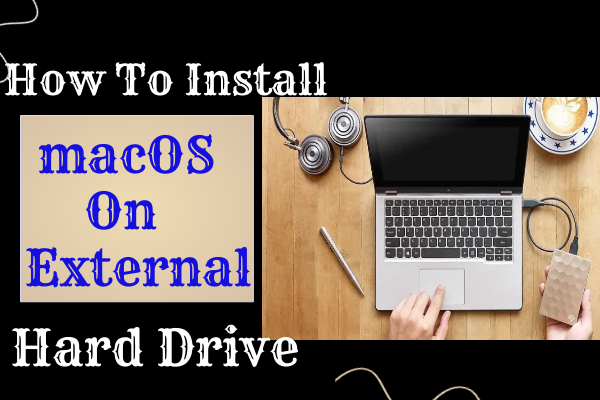 how to install macOS on external hard drive